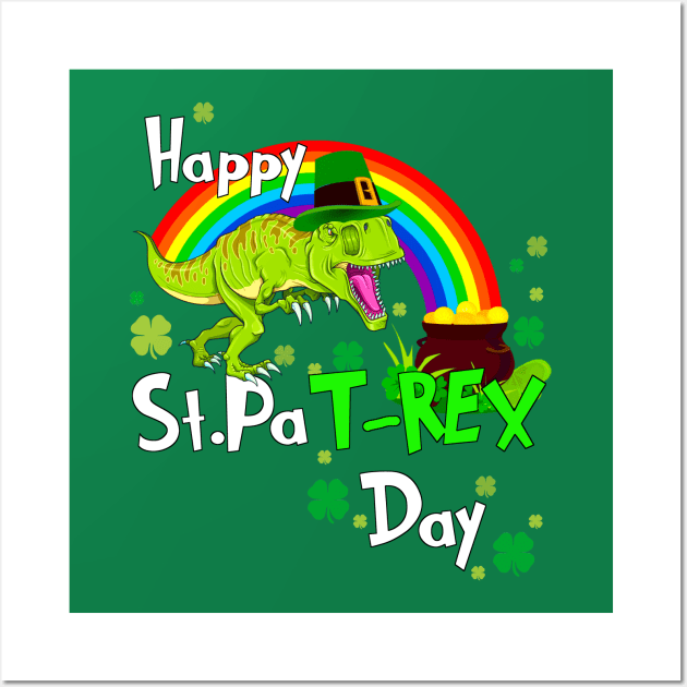 Happy St Patrick's Day Dinosaur PaT Rex Leprechaun Rainbow Wall Art by Bezra